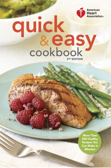 American Heart Association Quick & Easy Cookbook, 2nd edition