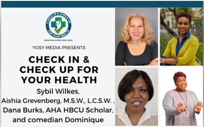 Check In & Check Up For Your Health w/ Sybil Wilkes, Dominique, Dana Burks & Aishia Grevenberg Thumbnail