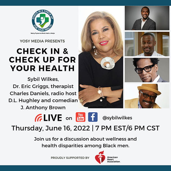 Check-In & Check-Up for Your Health With Sybil Wilkes - June 16, 2022 -  Wellness and health disparities among Black men