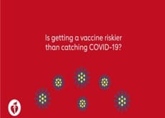Is getting a vaccine risker than catching COVID-19