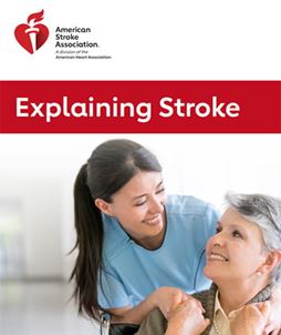 Cover of the American Stroke Association's Explaining Stroke brochure Cover of the American Stroke Association's Explaining Stroke brochure